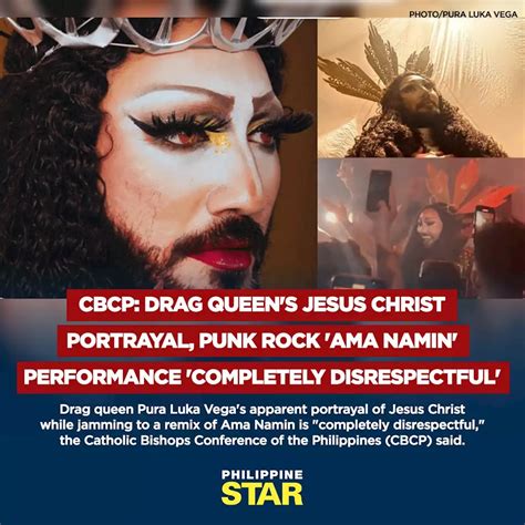 drag queen jesus ama namin|CBCP: Drag queen's Jesus Christ portrayal, punk rock 'Ama .